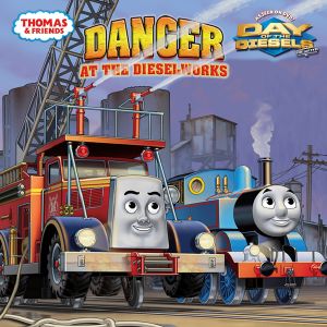 [Thomas and Friends 01] • Danger at the Dieselworks